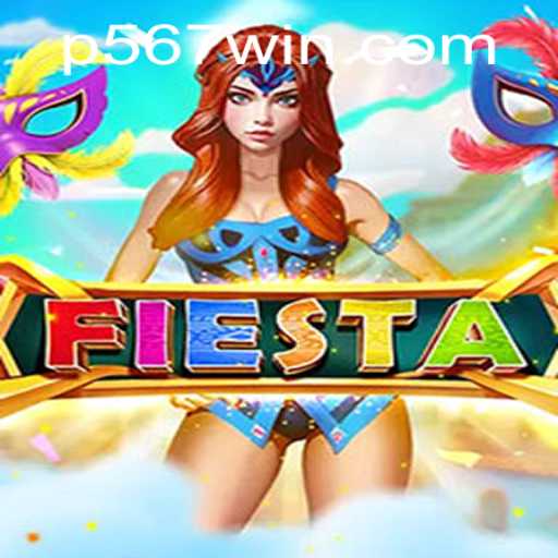 Exploring the Exciting World of Fiesta: A Deep Dive into 567win